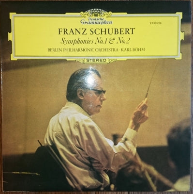FRANZ SCHUBERT, BERLIN PHILHARMONIC ORCHESTRA & KARL BöHM - Symphonies No.1 & No.2