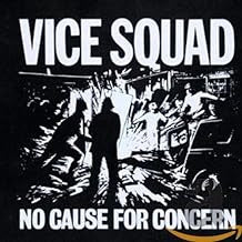VICE SQUAD - No Cause For Concern