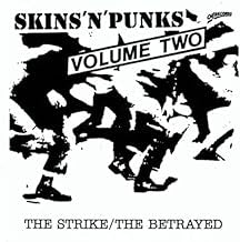 THE STRIKE / THE BETRAYED* - Skins 'N' Punks - Volume Two