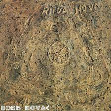 BORIS KOVAC - From Ritual Nova I & II