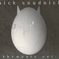 NICK SOUDNICK - Akhe Music Vol. 5: Faust³
