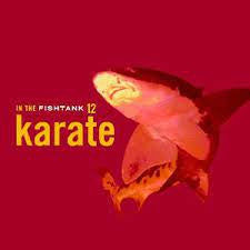 KARATE - In The Fishtank 12