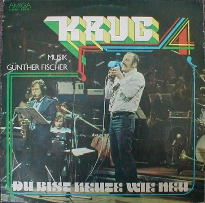 KRUG & GüNTHER FISCHER - Krug No. 4: Du Bist Heute Wie Neu