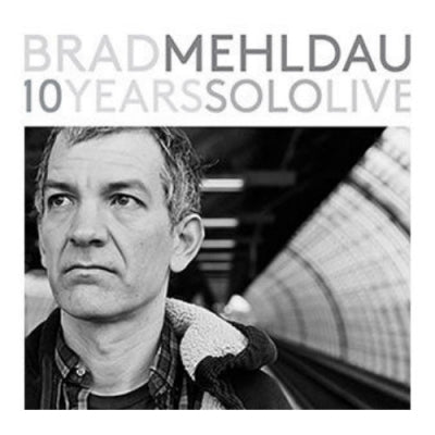 BRAD MEHLDAU - 10 Years Solo Live