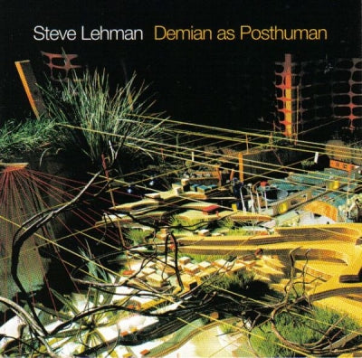 STEVE LEHMAN - Demian As Posthuman