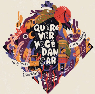 DEDY DREAD & THE REBEL - Quero Ver Você Dançar
