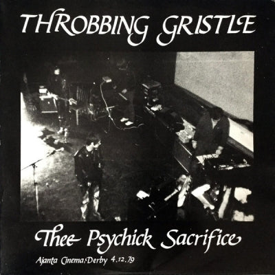 THROBBING GRISTLE - Thee Psychick Sacrifice
