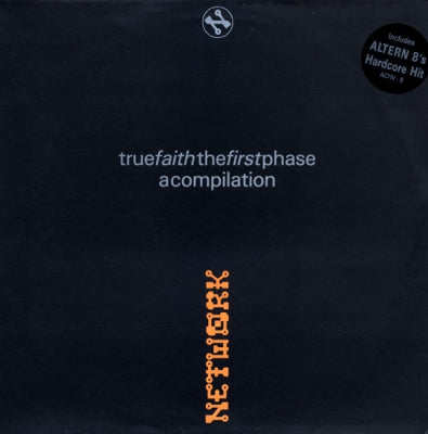 VARIOUS - True Faith (The First Phase) (A Compilation)