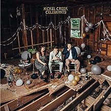 NICKEL CREEK - Celebrants