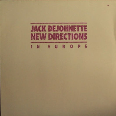 JACK DE JOHNETTE - New Directions In Europe