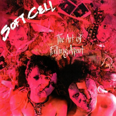 SOFT CELL - The Art Of Falling Apart