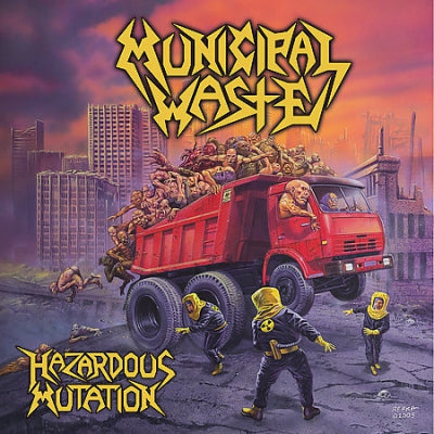 MUNICIPAL WASTE - Hazardous Mutation