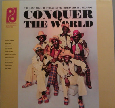 VARIOUS - Conquer The World (The Lost Soul Of Philadelphia International Records)