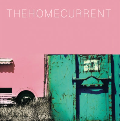 THE HOME CURRENT - The Splendour Of Change