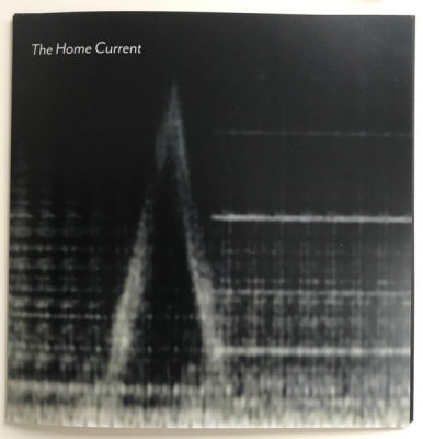 THE HOME CURRENT - Uncertain Twilight
