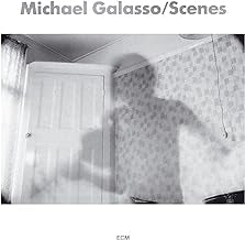 MICHAEL GALASSO - Scenes