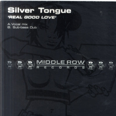 SILVER TONGUE - Real Good Love