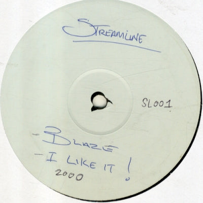 STREAMLINE - Blaze / I Like It