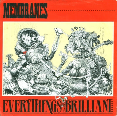 MEMBRANES - Everything's Brilliant