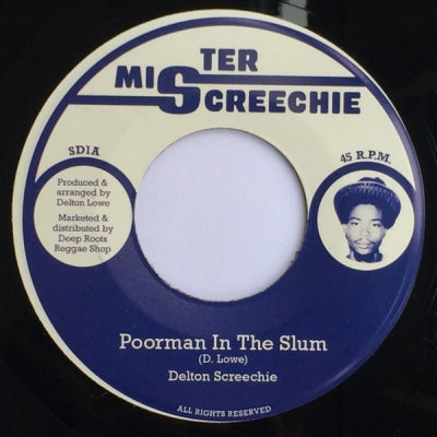 DELTON SCREECHIE - Poorman In The Slum / Slum Dub
