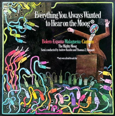 THE MIGHTY MOOG - Everything You Always Wanted To Hear On The Moog (But Were Afraid To Ask For)