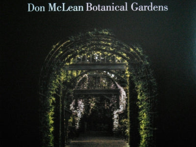 DON MCLEAN - Botanical Gardens