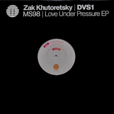 ZAK KHUTORETSKY / DVS1 - Love Under Pressure