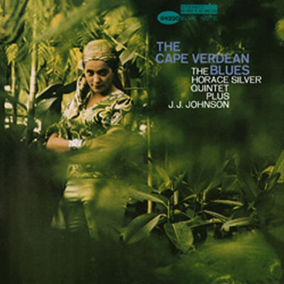 THE HORACE SILVER QUINTET PLUS J.J. JOHNSON - The Cape Verdean Blues