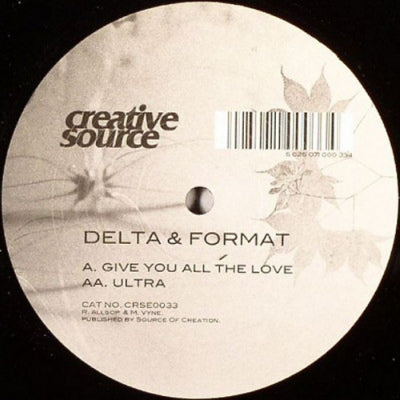 DELTA & FORMAT - Give You All The Love / Ultra