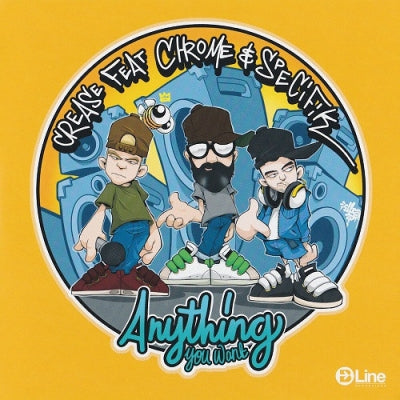 CREASE FEATURING CHROME & SPECIFIK - Anything You Want / Instrumental