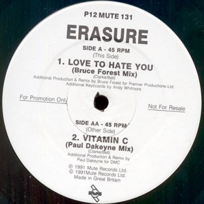 ERASURE - Love To Hate You (Bruce Forest Mix) / Vitamin C (Paul Dakeyne Mix)