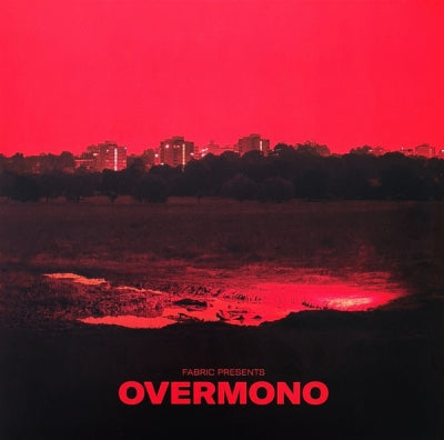 OVERMONO - Fabric Presents Overmono