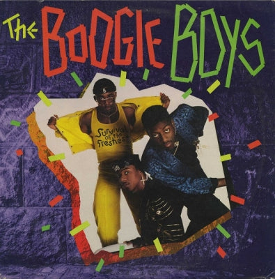 THE BOOGIE BOYS - Survival Of The Freshest