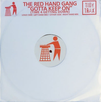 THE RED HAND GANG - Gotta Keep On (Time 4 Getting Down)