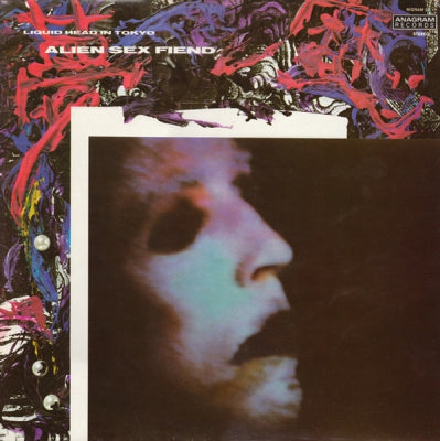 ALIEN SEX FIEND  - Liquid Head In Tokyo