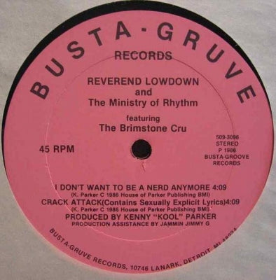 REVEREND LOWDOWN AND THE MINISTRY OF RHYTHM FEATURING THE BRIMSTONE CRU - I Don't Want To Be A Nerd Anymore / Crack Attack