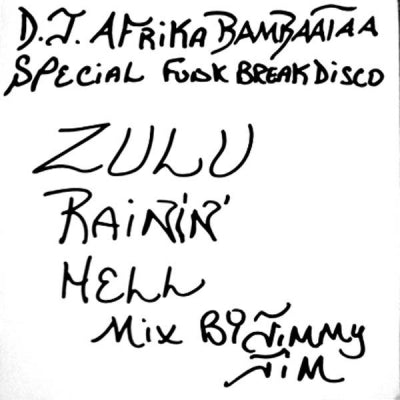 D.J. AFRIKA BAMBAATAA - Zulu Rainin' Hell