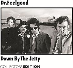 DR. FEELGOOD - Down By The Jetty