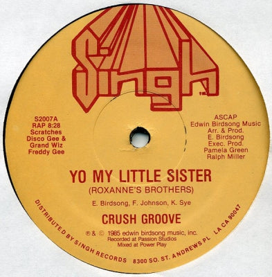 CRUSH GROOVE - Yo My Little Sister (Roxanne's Brothers)
