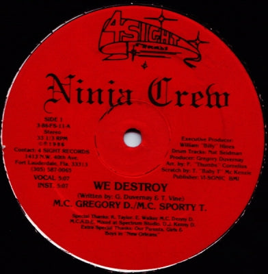 NINJA CREW, M.C. GREGORY D. / M.C. SPORTY T. - We Destroy / Baby T. Rock