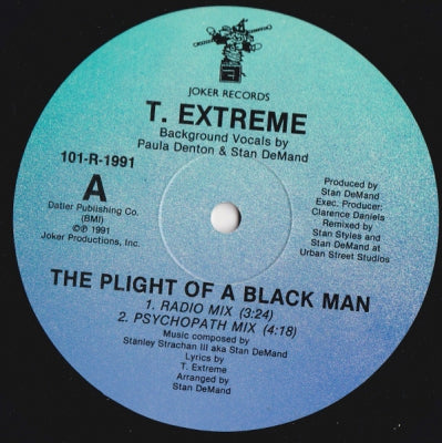 T. EXTREME - The Plight of a Black Man
