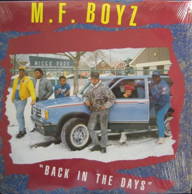 M.F. BOYZ - Back In The Days
