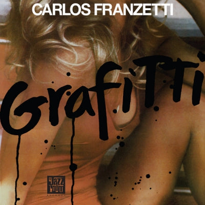 CARLOS FRANZETTI - Grafitti