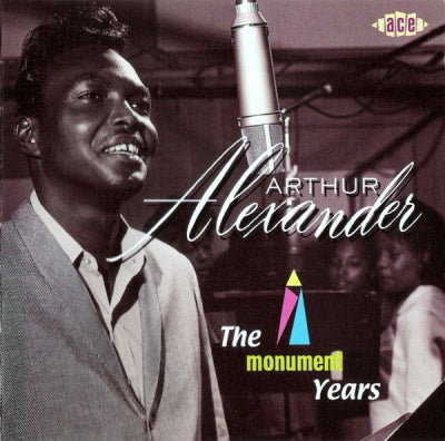 ARTHUR ALEXANDER - The Monument Years