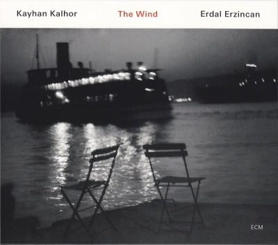 KAYHAN KALHOR / ERDAL ERZINCAN - The Wind
