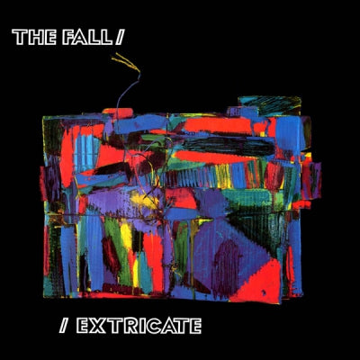 THE FALL - Extricate