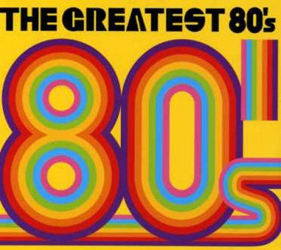 VARIOUS - The Greatest 80's