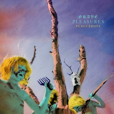 GRAVE PLEASURES - Plagueboys