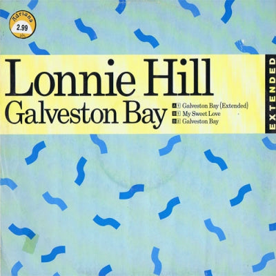 LONNIE HILL - Galveston Bay / My Sweet Love