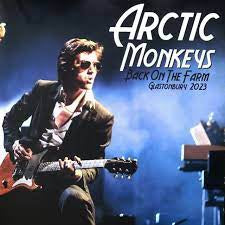 ARCTIC MONKEYS - Back On The Farm: Glastonbury 2023